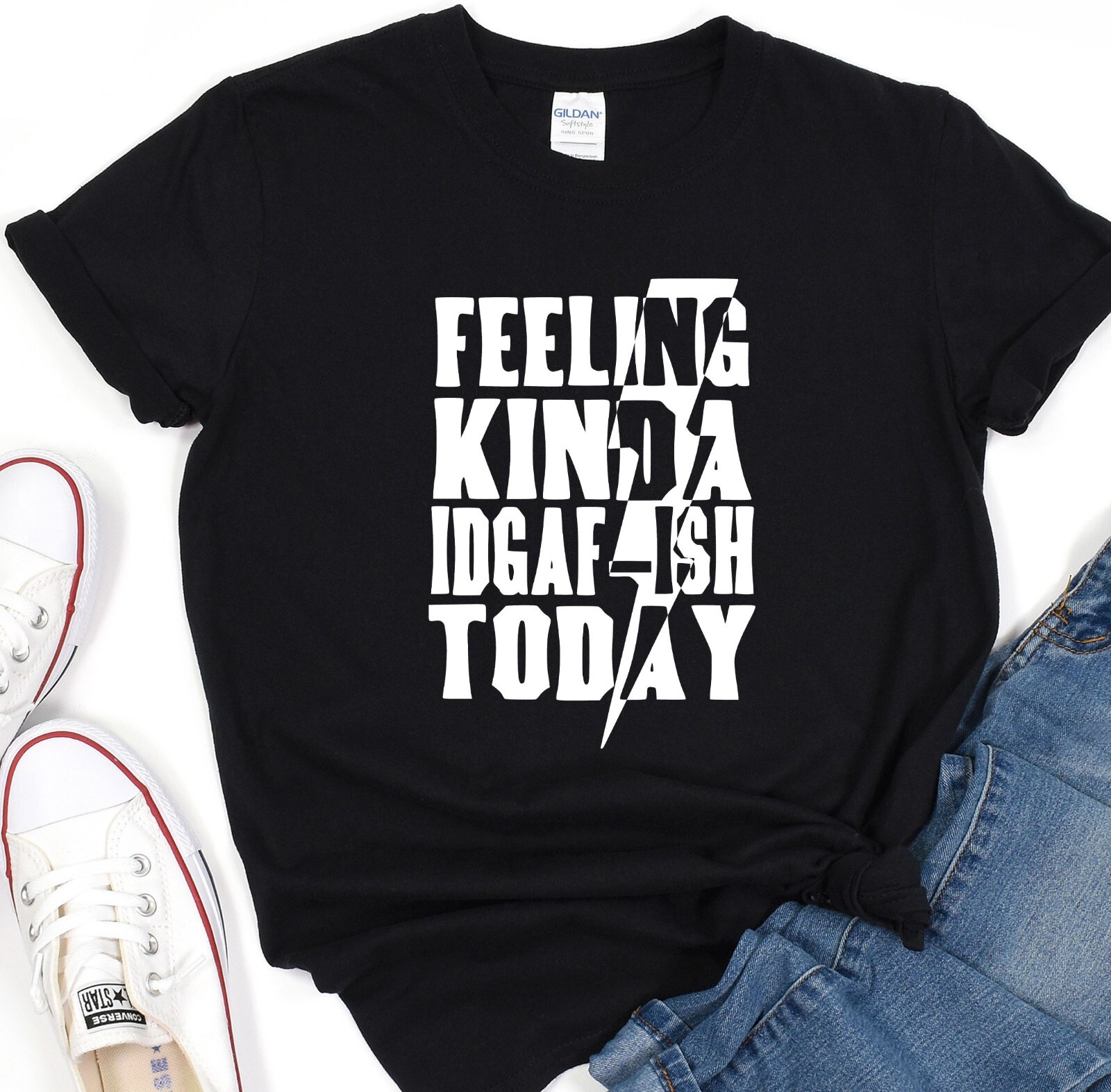 Feeling Kinda Idgaf-ish Today Shirt, Positive Vibes Tee, Gift T-Shirt, Oversized