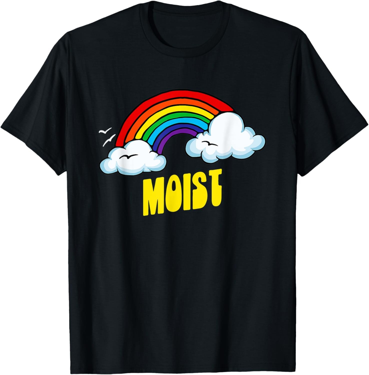 Moist Cute Funny Sarcastic Retro Vintage 80&rsquo;s Rainbow T-Shirt