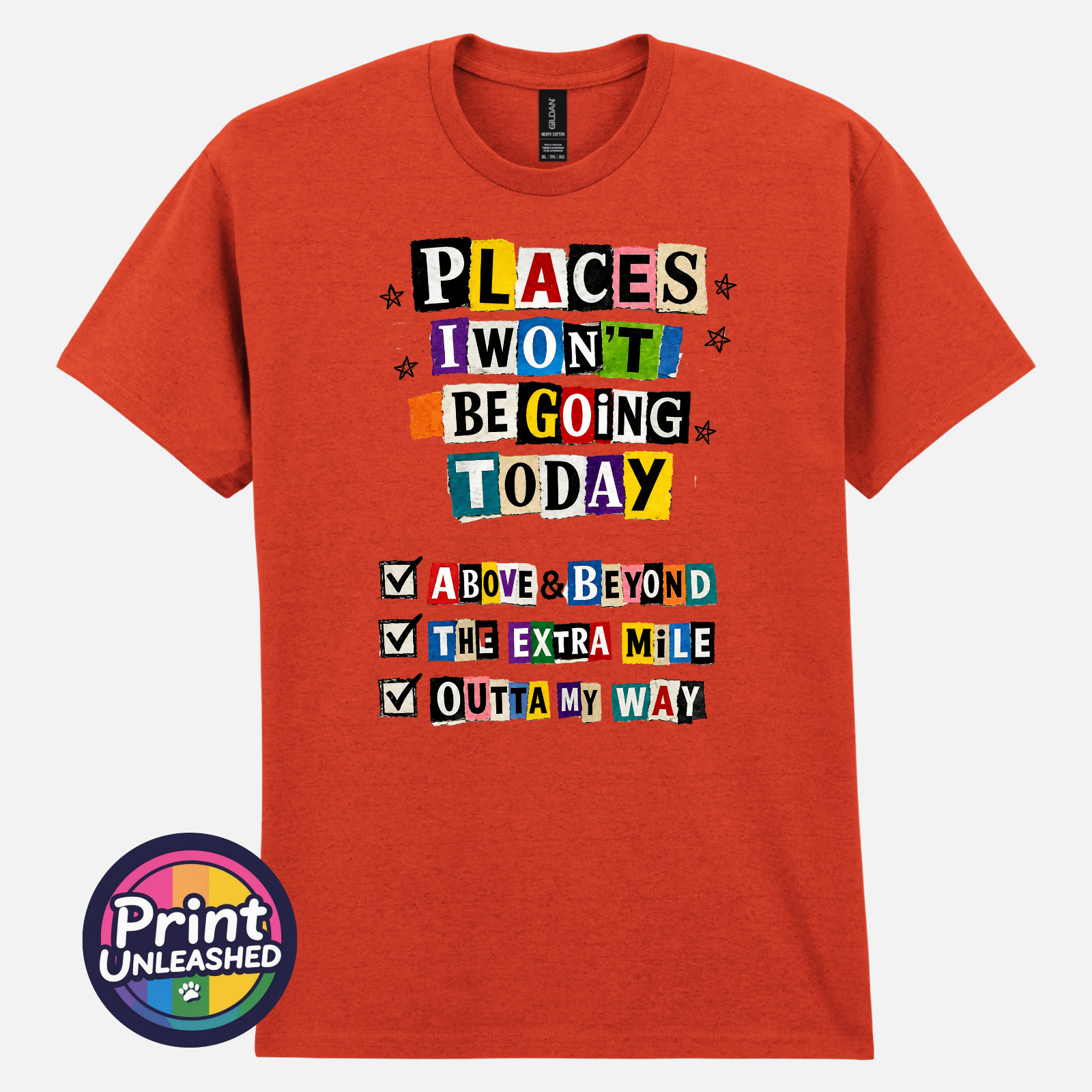 Places I Won&rsquo;t Be Going Today Funny Work T Shirt Sarcastic Office Tee Gift S-2XL
