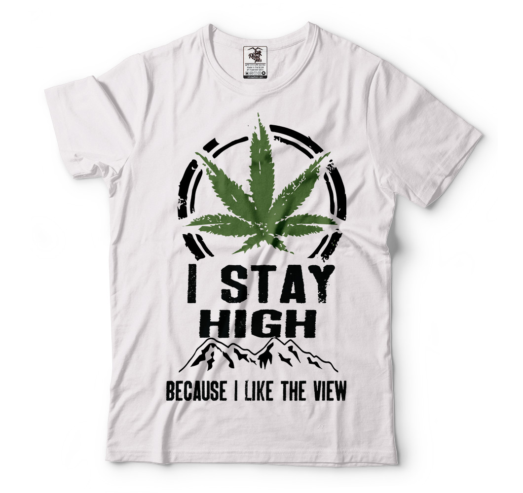 I Stay High Because I Like The View Cannabis t-shirt Funny Weed Shirts 420 tees