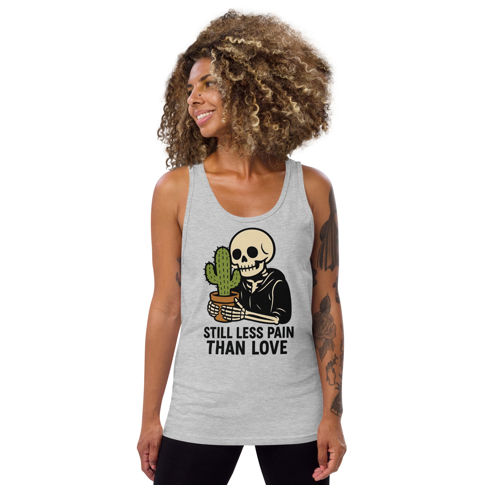Still Less Pain Than Love Skeleton Cactus Tank Top | Funny DTG Print