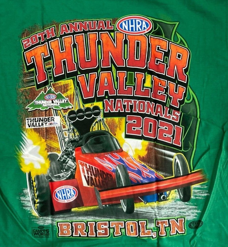 NHRA 2021 Thunder Valley Nats Bristol, TN (254) T-shirt. **PLUS** FREE HAT!