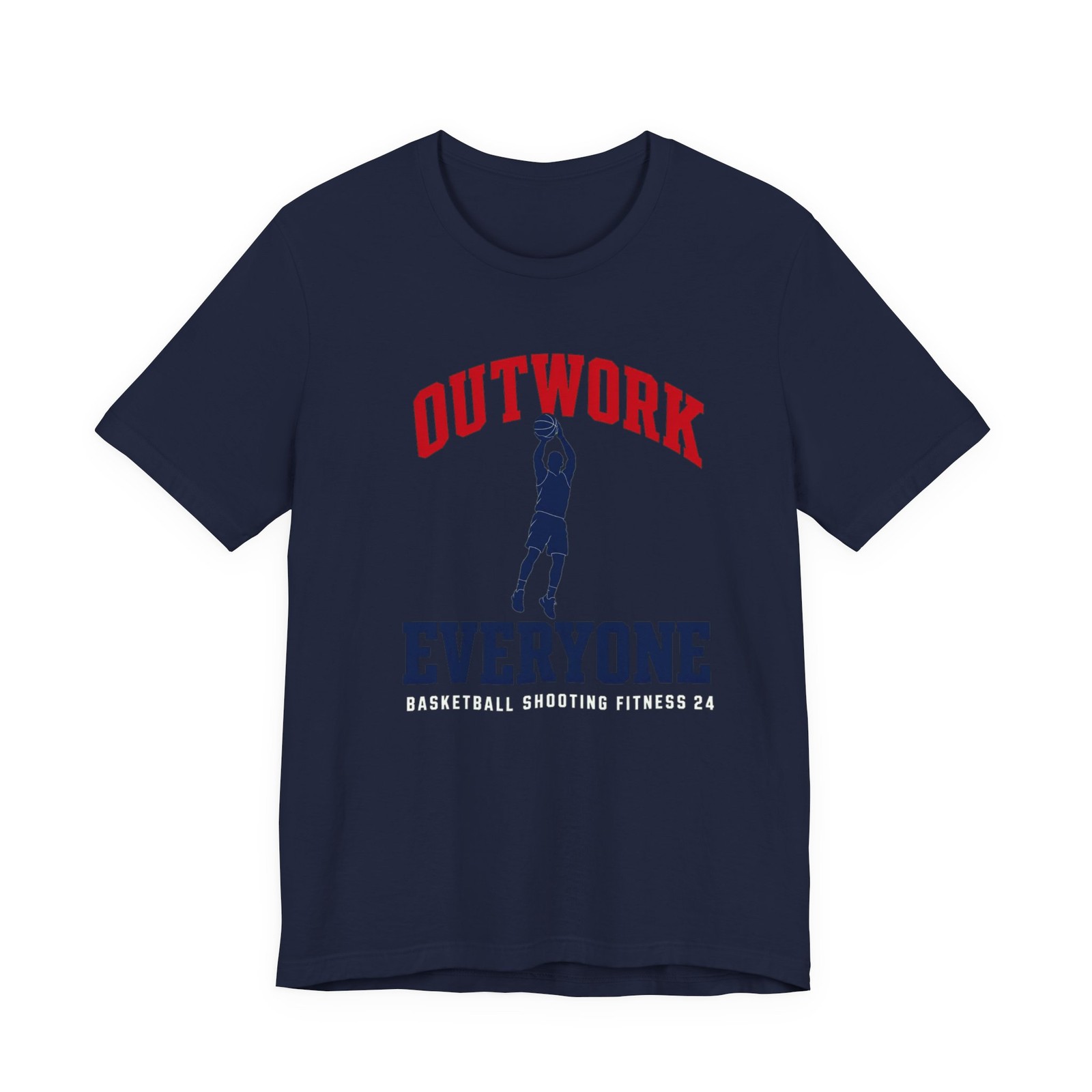 Basketball Shooting Fitness 24 Outwork Everyone Graphic Tee