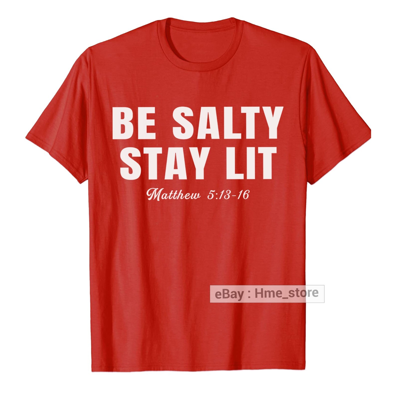 Be Salty and Stay Lit Bible Verse Matthew Jesus T-shirt for Christian God Tee