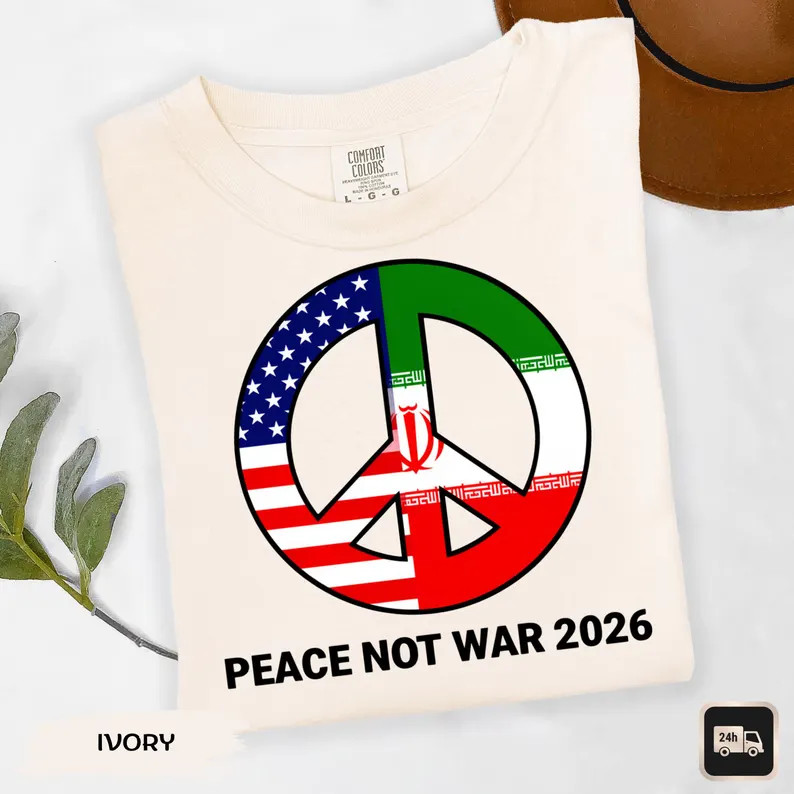 Peace Not War Shirt No Our War Comfort Tee Anti War Protest