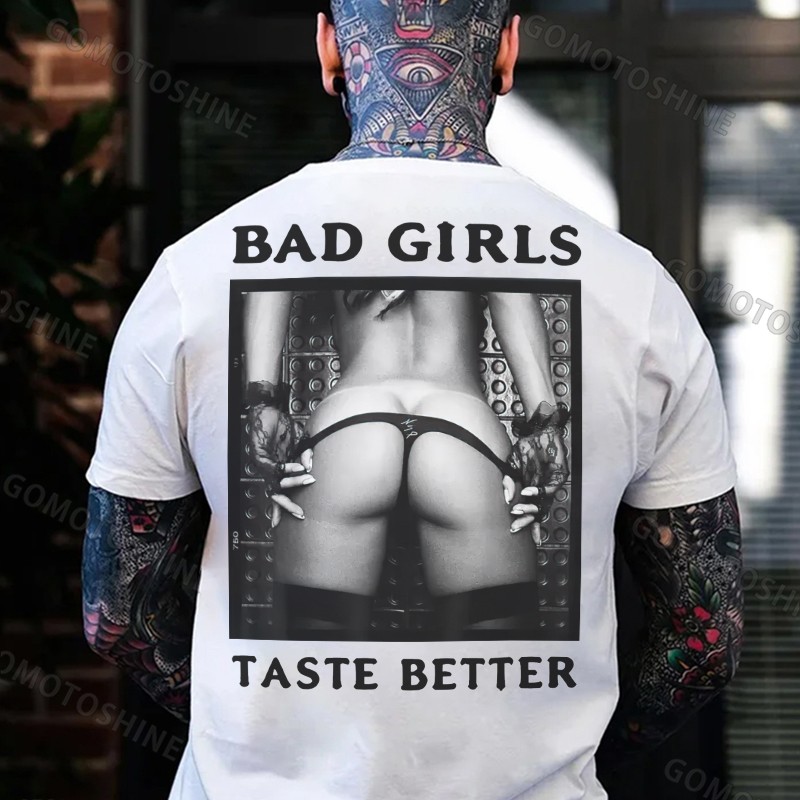 BAD GIRLS TASTE BETTER Sexy Woman Bundle Game Print Men&rsquo;s T-Shirt