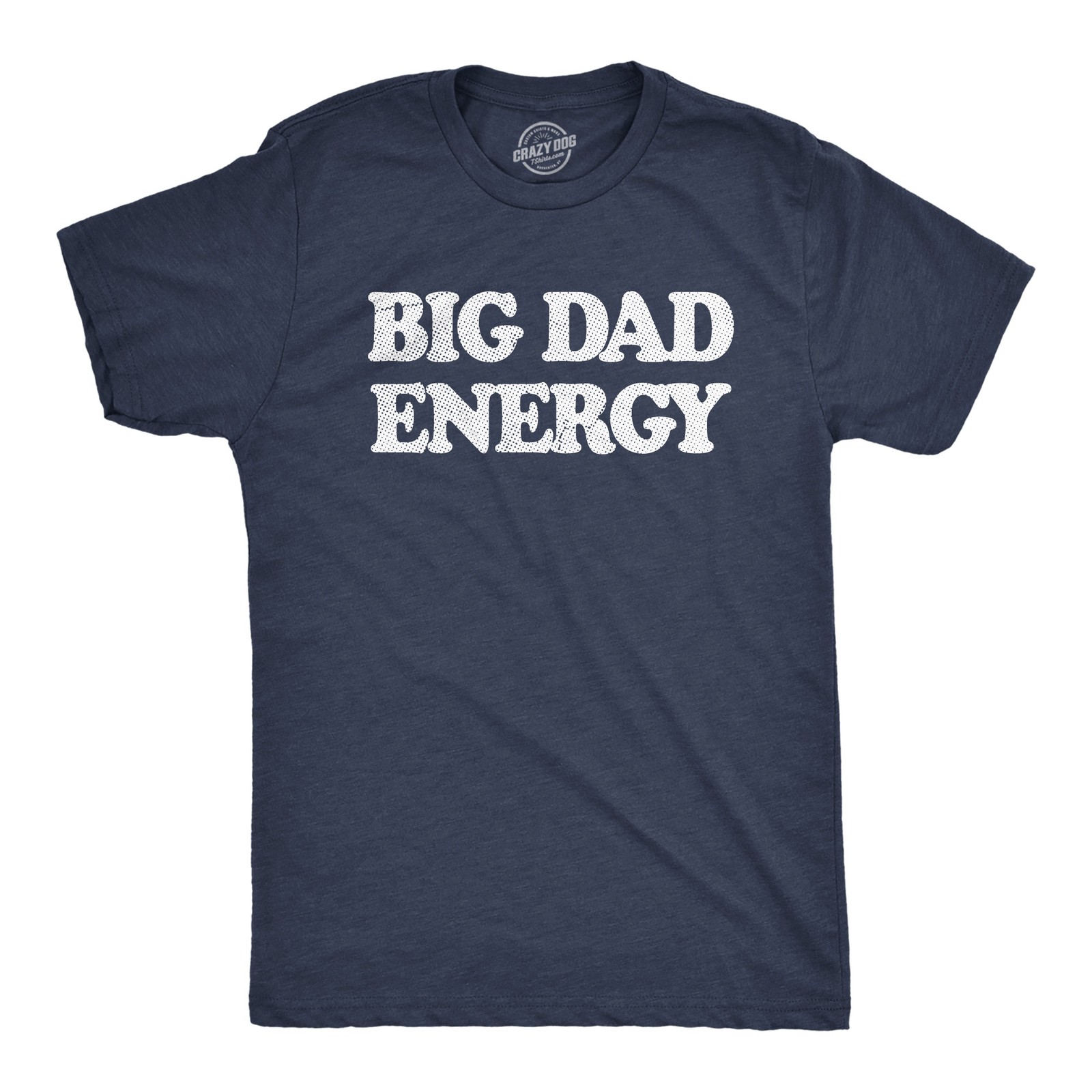 Mens Big Dad Energy T Shirt Funny Father&rsquo;s Day Papa Vibes Tee for Guys