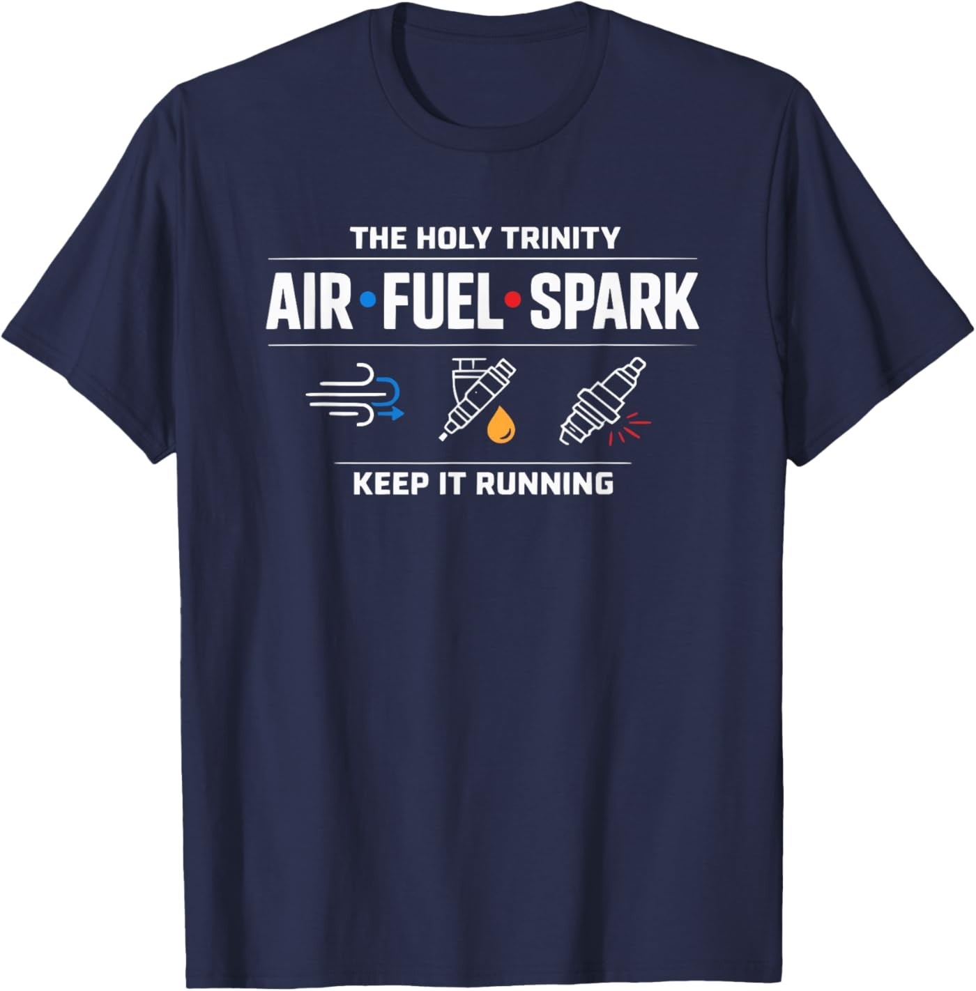 Holy Trinity Air Fuel Spark Mechanic Humor T-Shirt