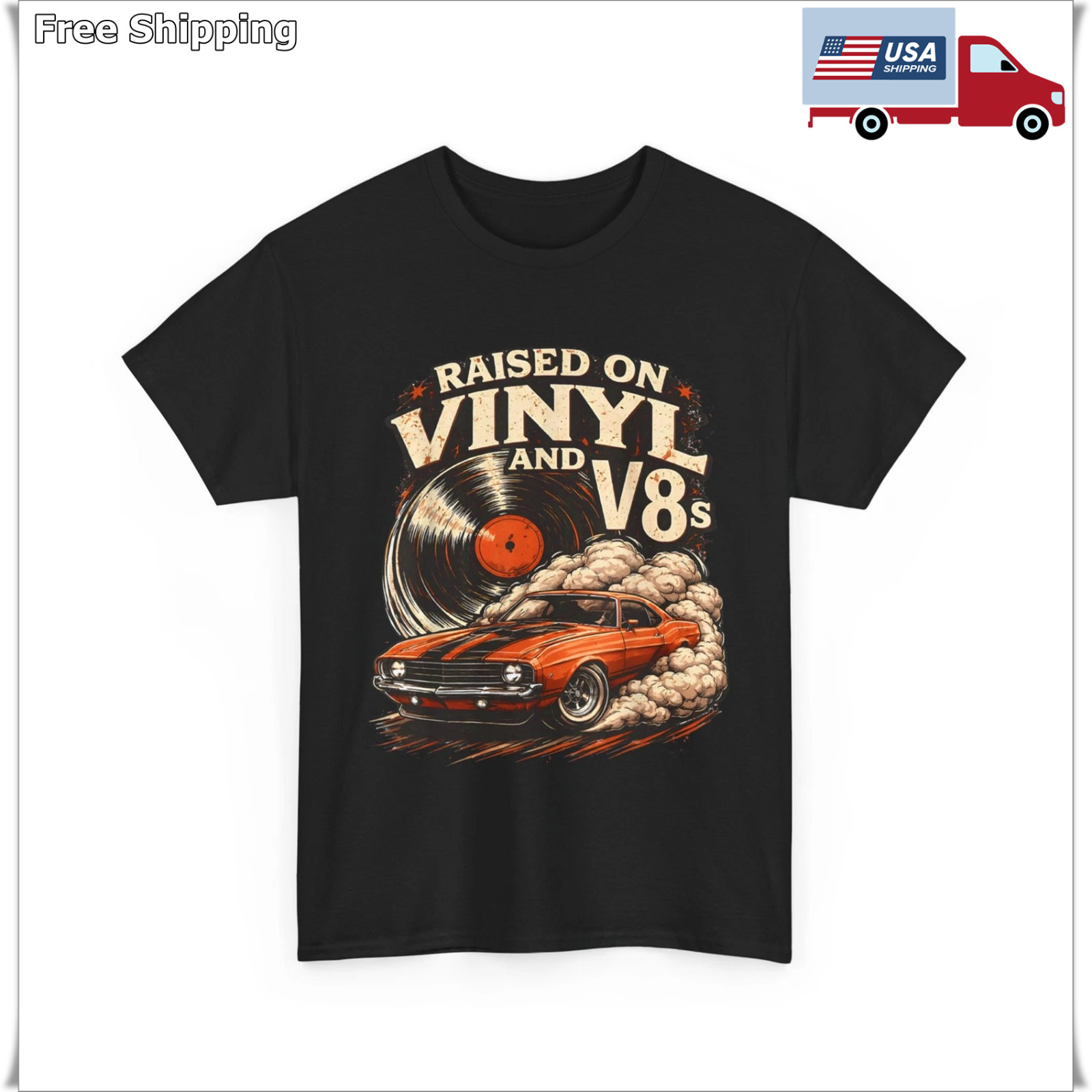 Car Music Shirt, Raised on Vinyl and V8s T-Shirt