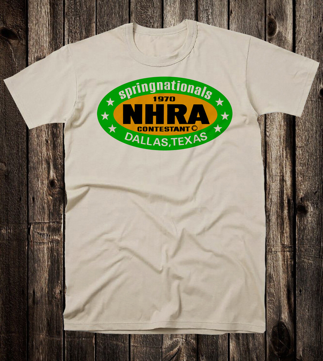 Retro Hot Rod Tee T Shirt Drag Race Racing Speed NHRA Dallas Springnationals