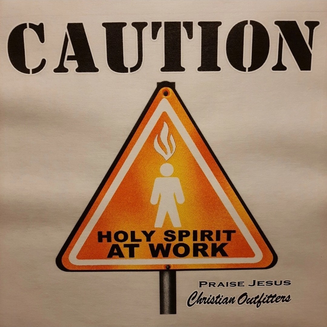 CHRISTIAN CAUTION HOLY SPIRIT AT WORK POCKET SHIRT #1176
