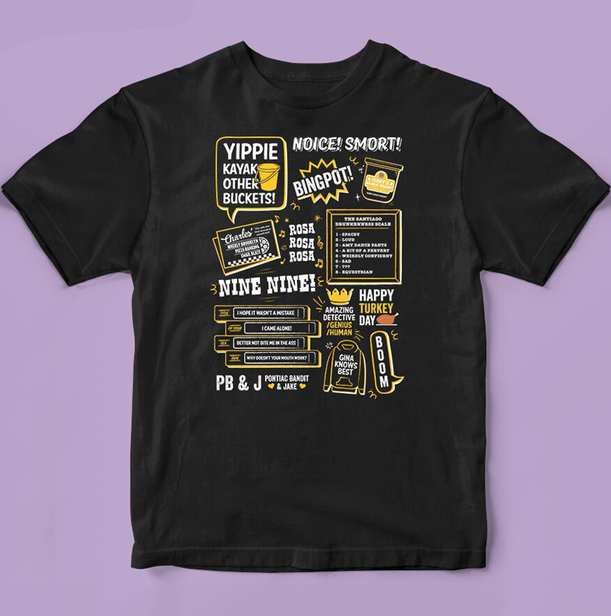 Awesome Quotes Of The Brooklyn nine nine Tshirt B99 Funny TV Series Shirt