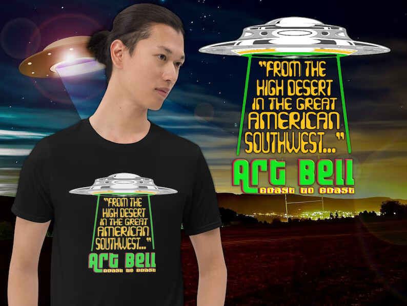 Art Bell T Shirt From the High Desert UFO Paranormal Coast To Coast Talk Radio
