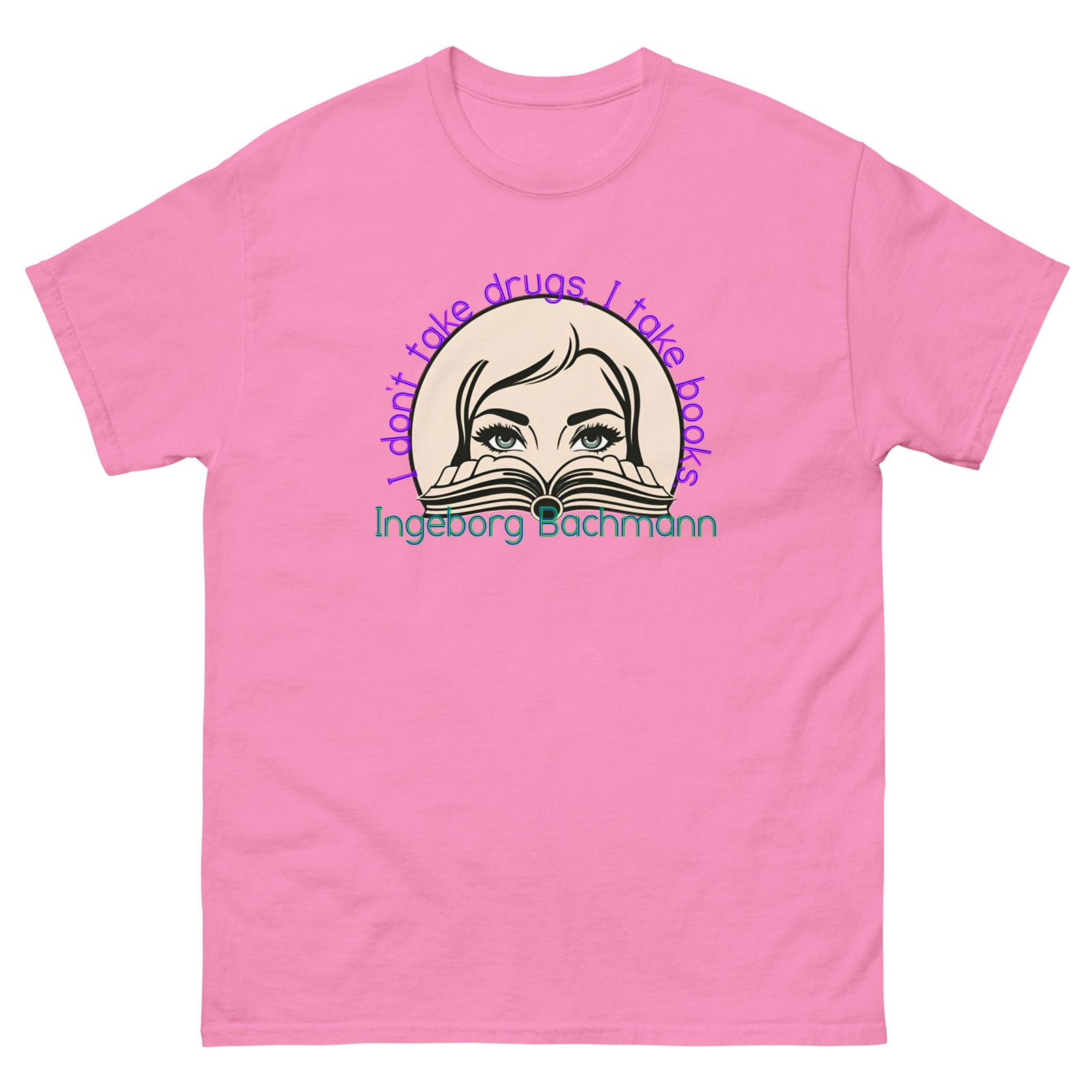 Ingeborg Bachmann « Drugs & Books » Unisex T-shirt Reading Library Literature