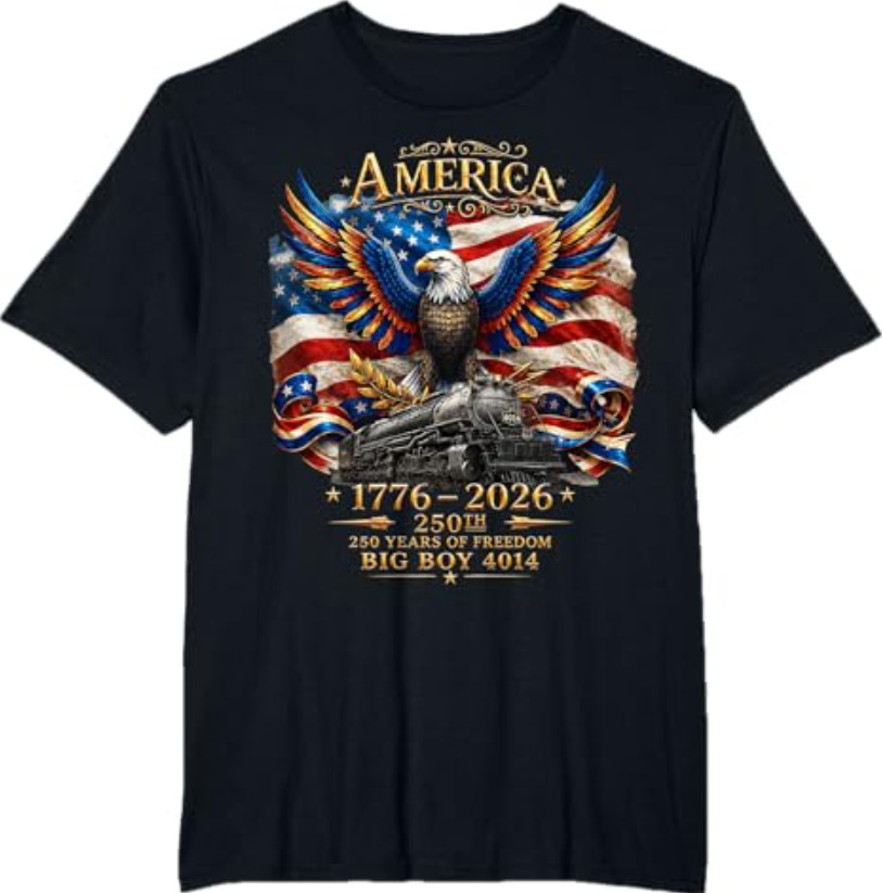 Big Boy 4014 Train USA 250th Anniversary Patriotic American T -Shirt