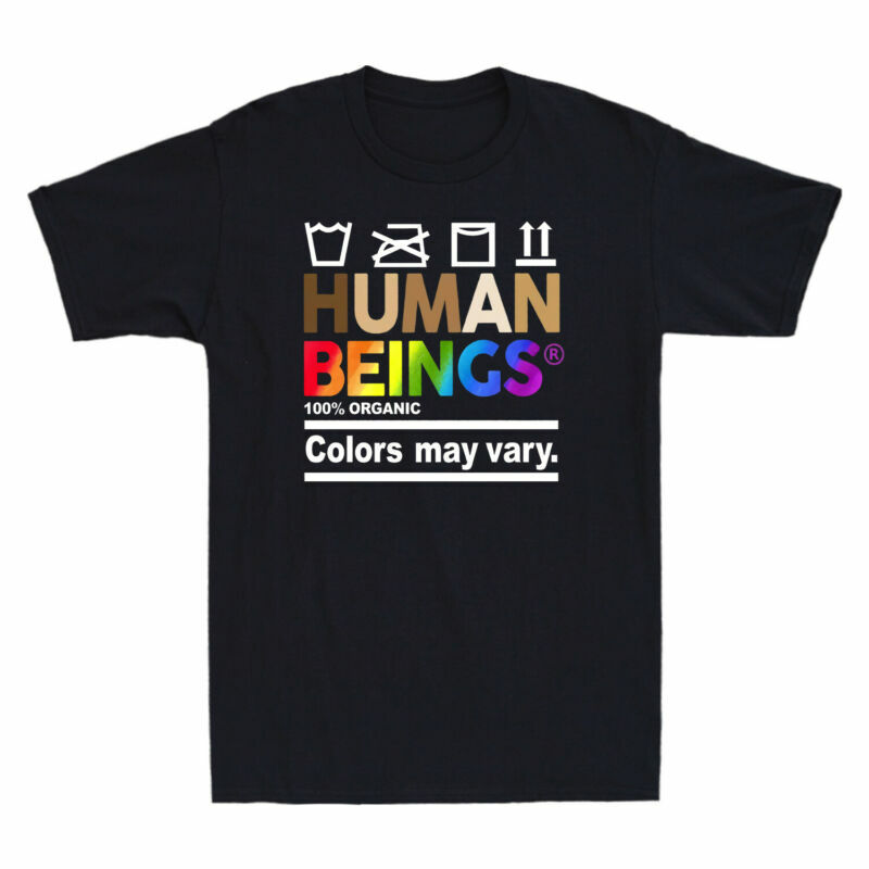 Human Beings 100% Organic Colors May Vary Rainbow LGBT Gay Lesbian Pride T-Shirt