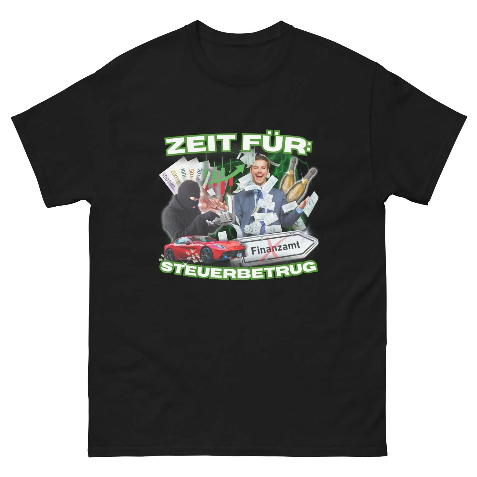 Time for Tax Fraud T-Shirt – Funny Fun Shirt | Party Festival Shirt | Humour