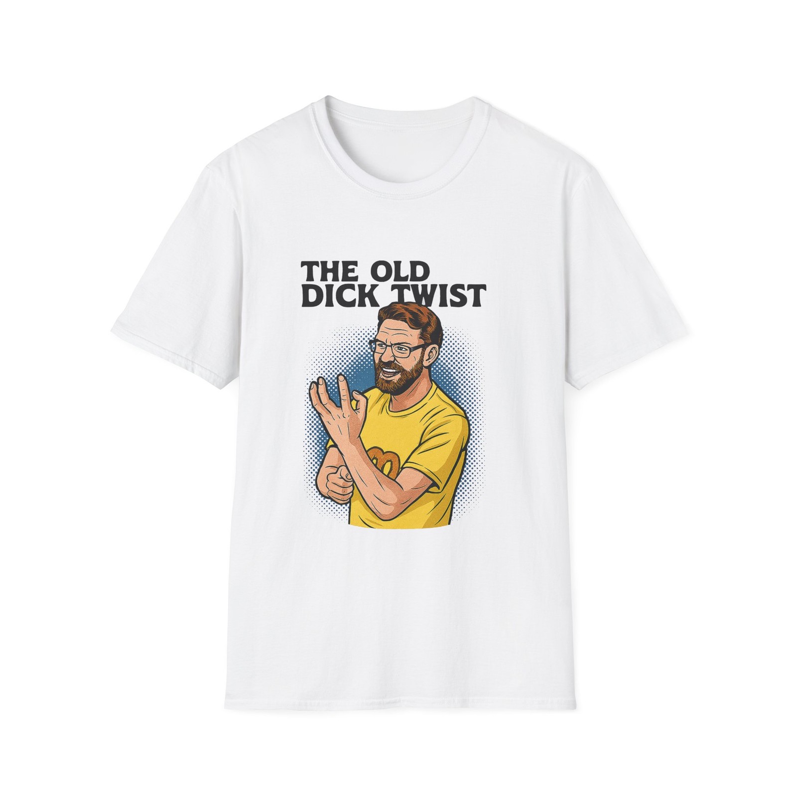 Old Dick Twist T-Shirt, Funny Tee,
