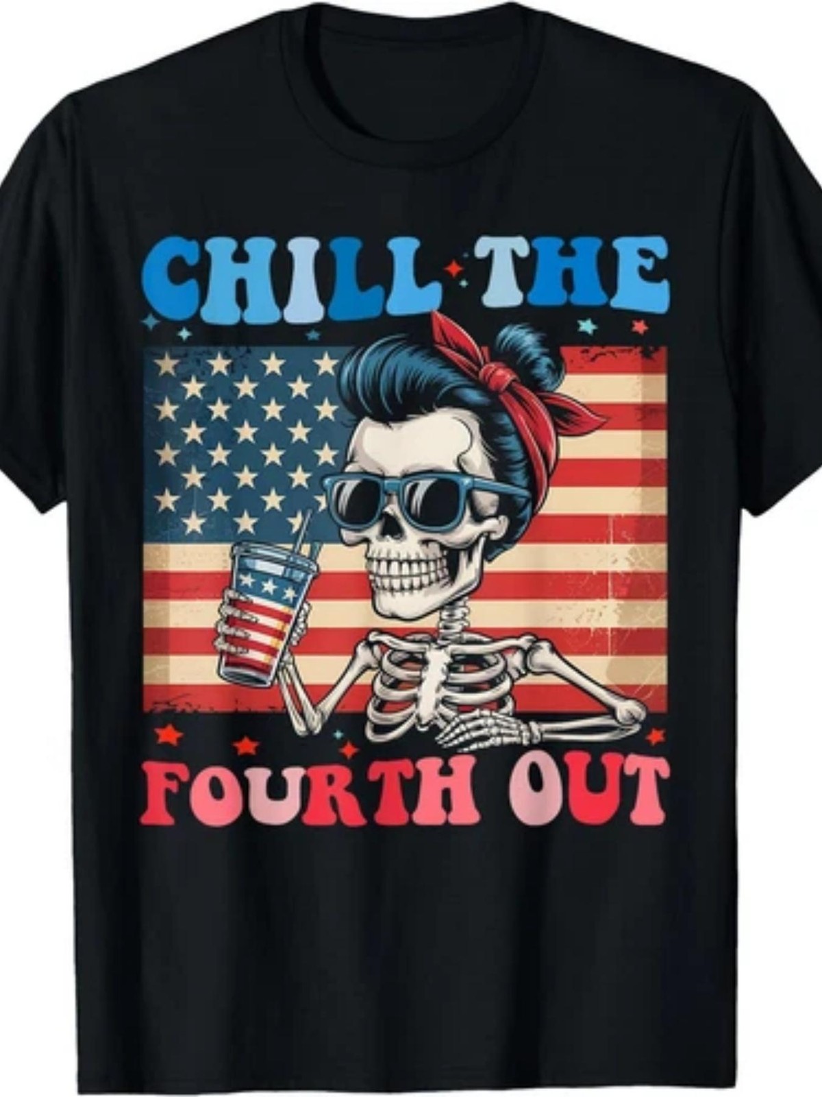 Chill The Fourth Out Funny Skeleton 4th of July T-Shirt