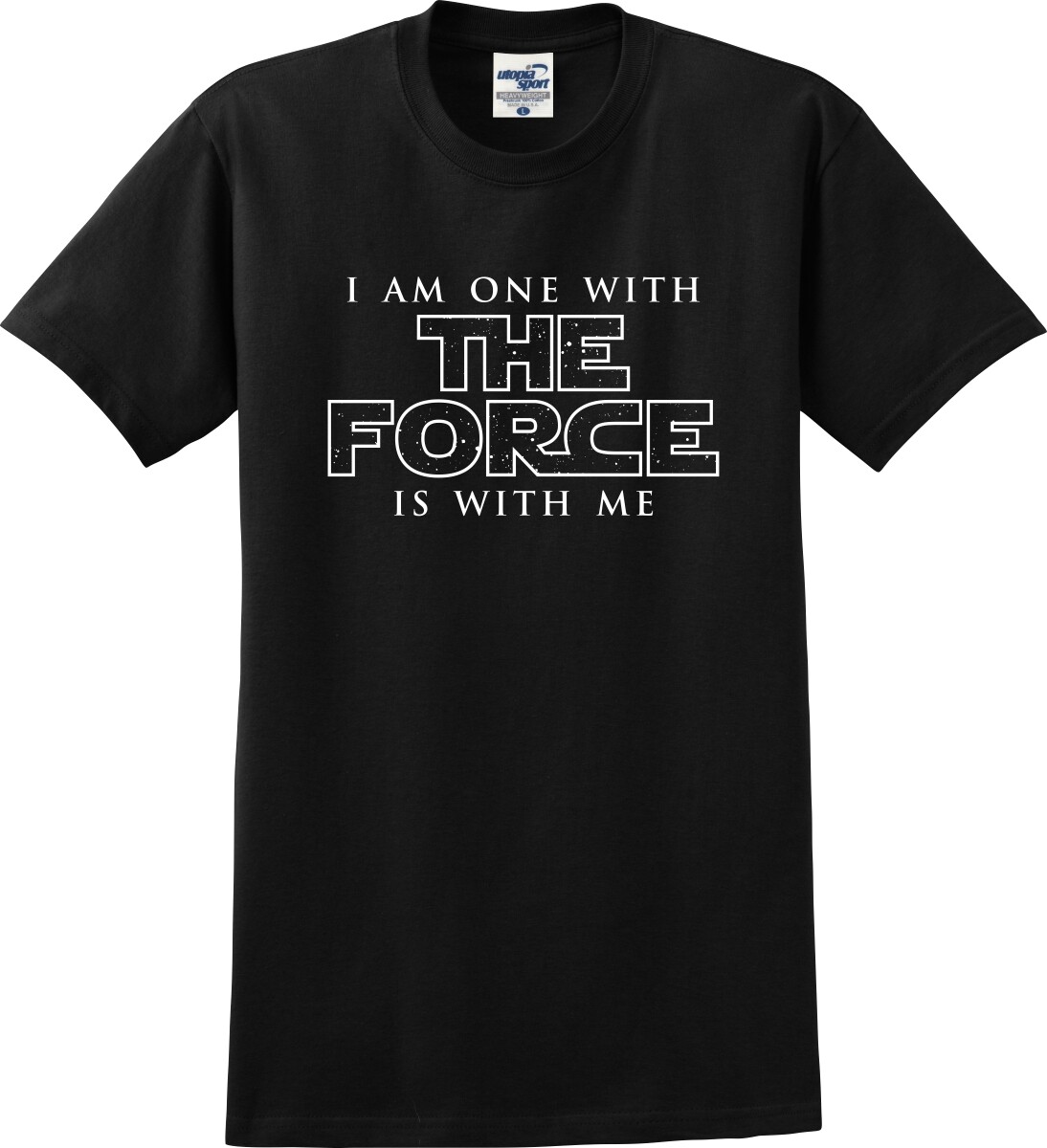 I Am One With The Force The Force Is With Me Unisex T-Shirt (S-5X)