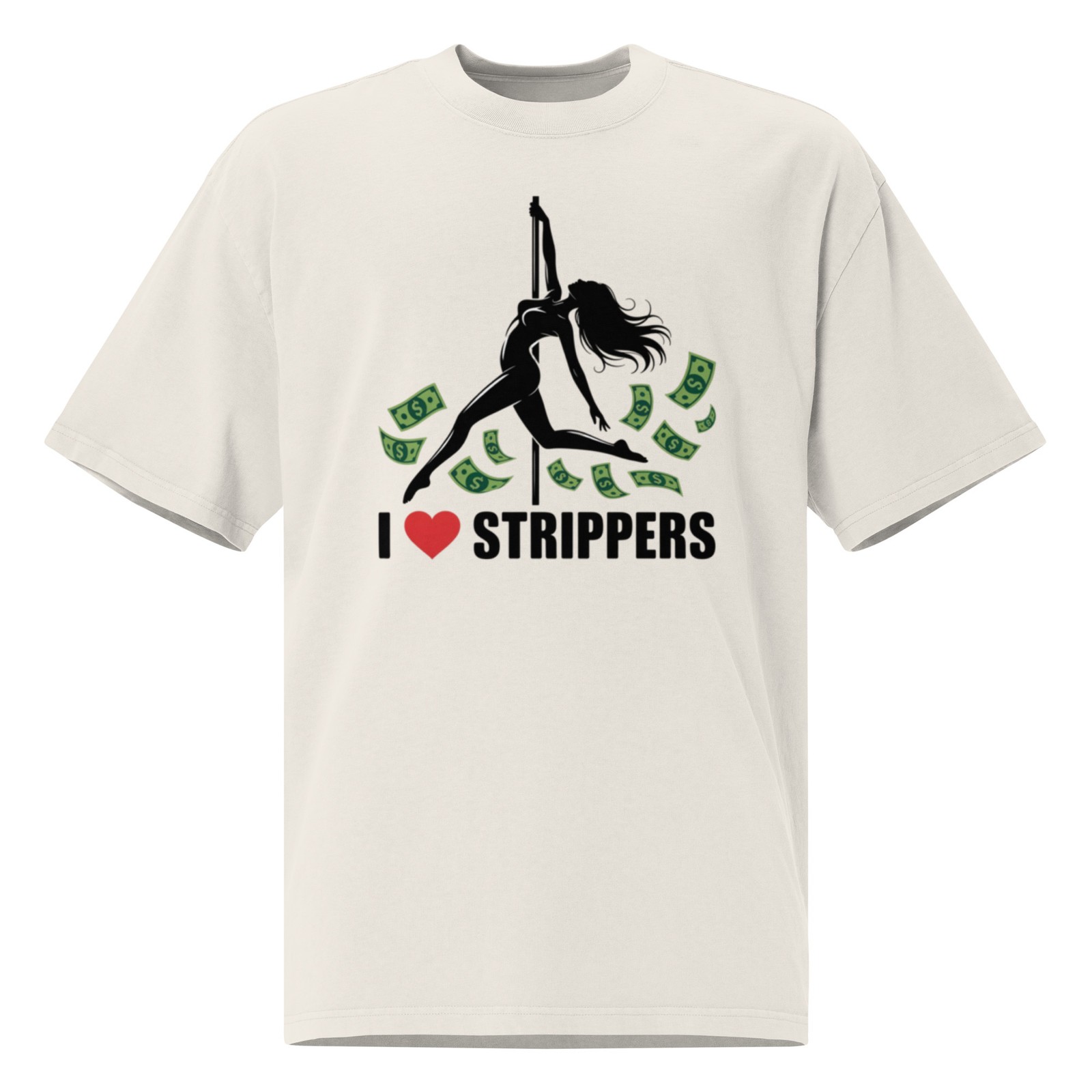 i ❤️ Strippers Cash Oversized faded t Shirt