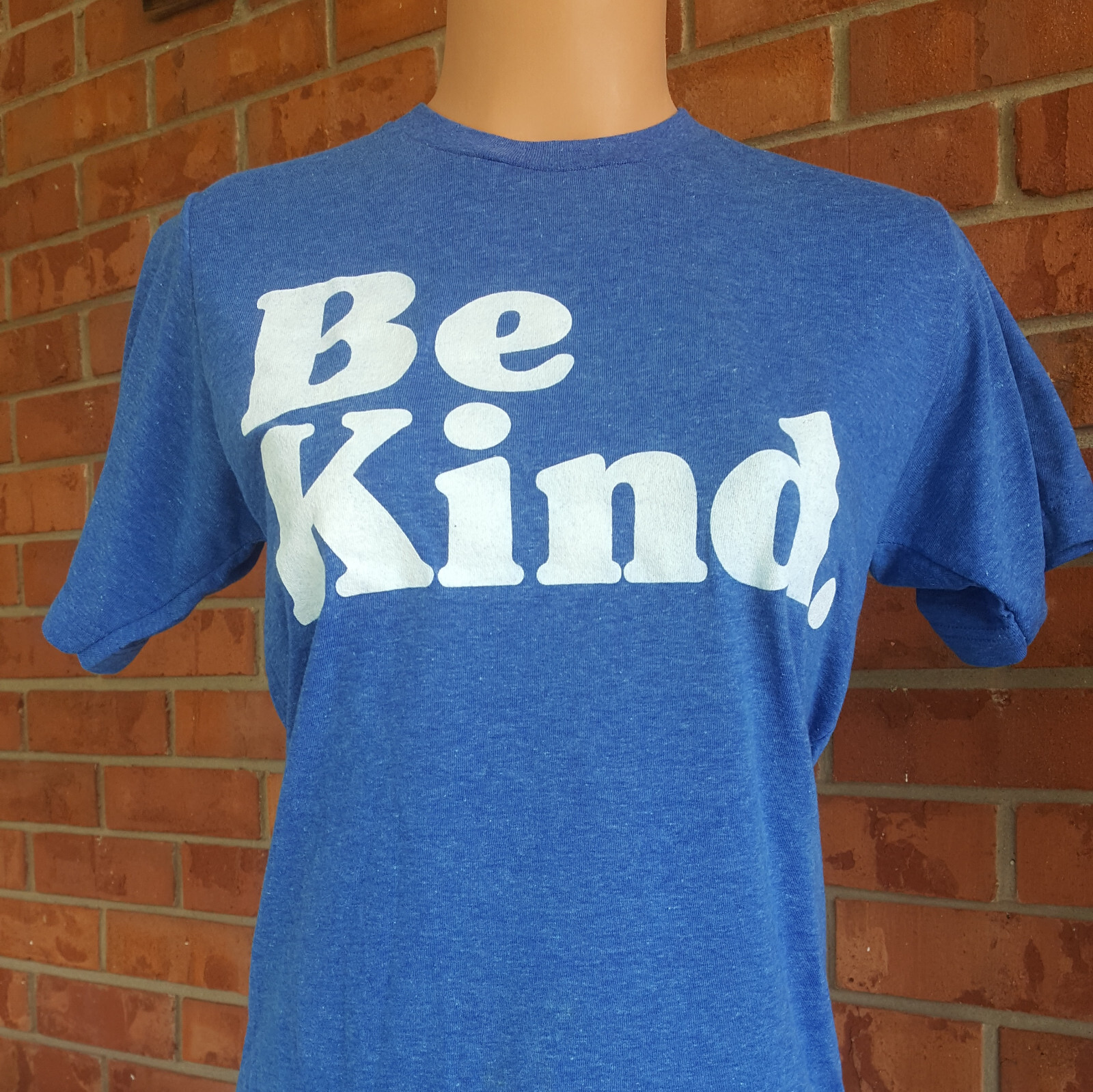 Be Kind Super Soft 65 poly/35 cotton blend t-shirt Funny
