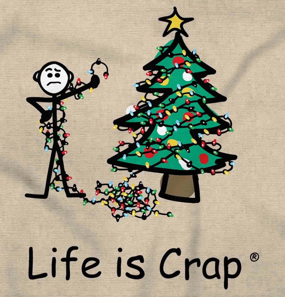 Life Is Crap Christmas Lights DIY Holiday Womens or Mens Crewneck T Shirt Tee