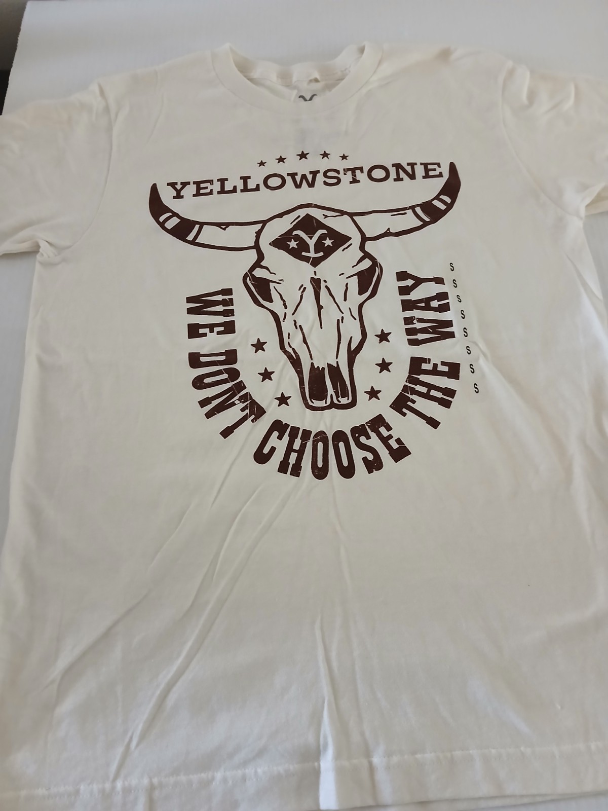 Yellowstone Size S T-Shirt – We Don&rsquo;t Choose the Way Cream Color 100% Cotton