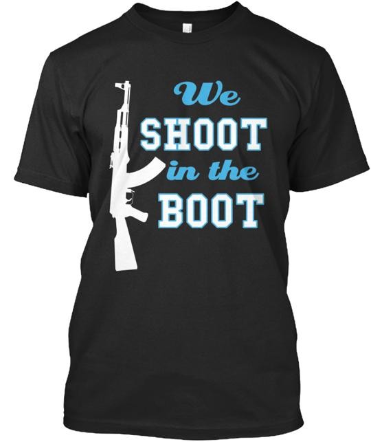 We Shoot In The Boot Wtf Louisiana T-Shirt Made in the USA Size S to 5XL