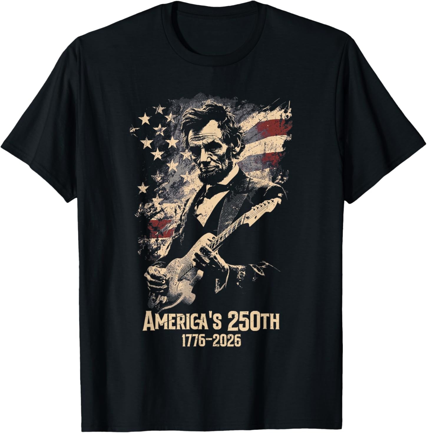 Abraham Lincoln Playing Guitar 4th July 250th Anniversary T-Shirt