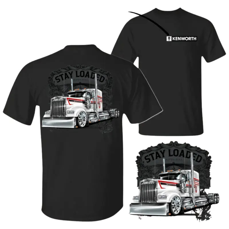 Kenworth Stay Loaded T-Shirt, Custom Semi-Truck Graphic with Gift For Dad