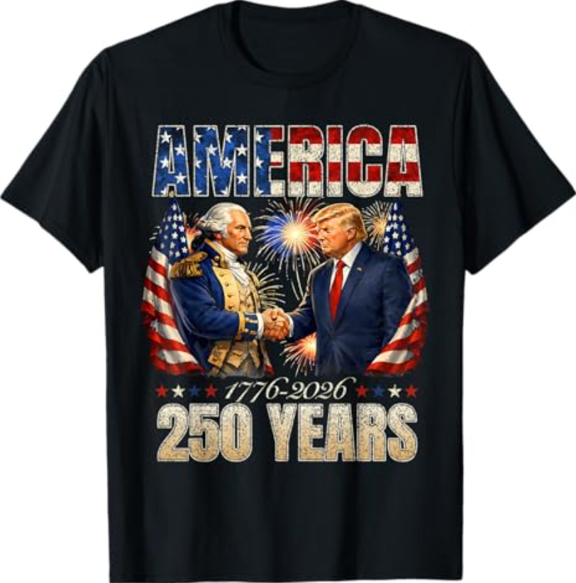 Funny America Washington Trump 1776 2026 250 Years US Flag T-Shirt