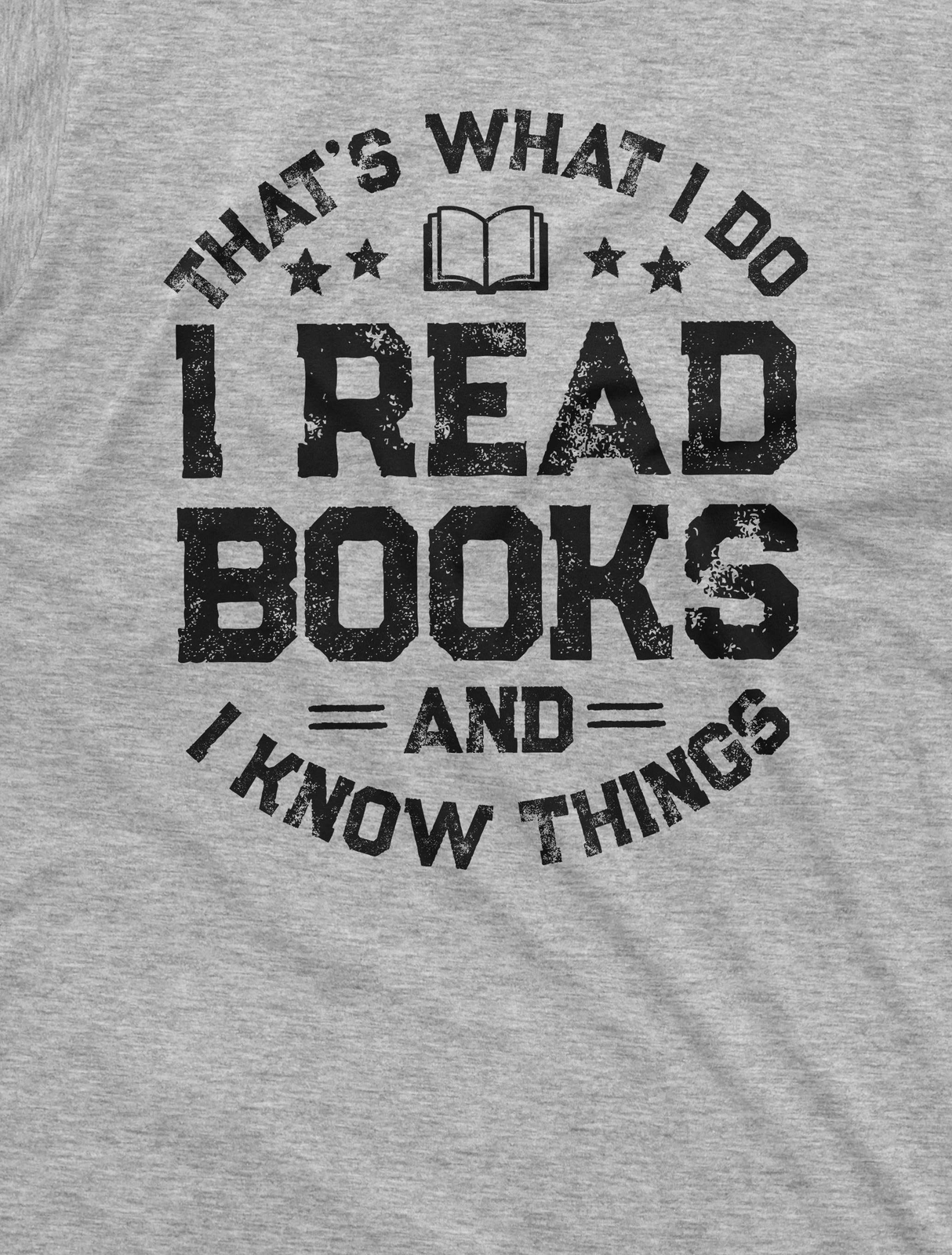 Book reading Tee shirt I read books and know things tee Christmas gift tee