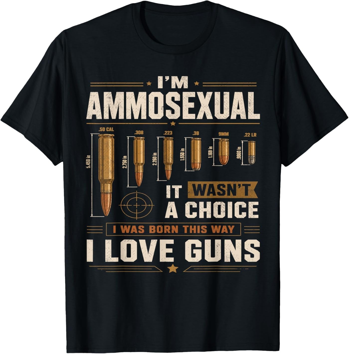 I&rsquo;m Ammosexual Guns Lover Funny Second Amendment Patriotic T-Shirt