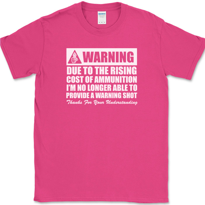 Warning No Longer Able To Provide A Warning Shot T-Shirt Guns USA Text Tee
