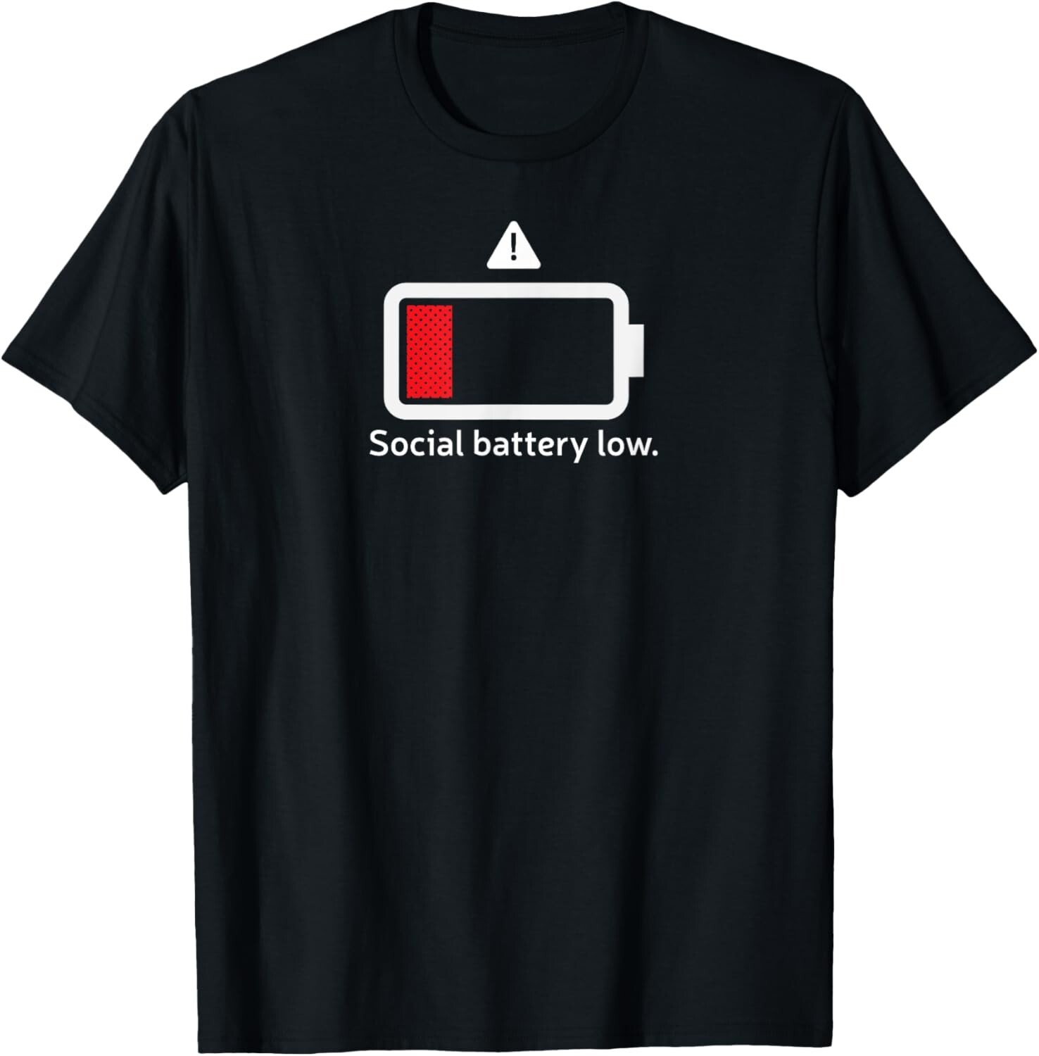Social battery low funny anti-social introvert Gift Unisex T-Shirt