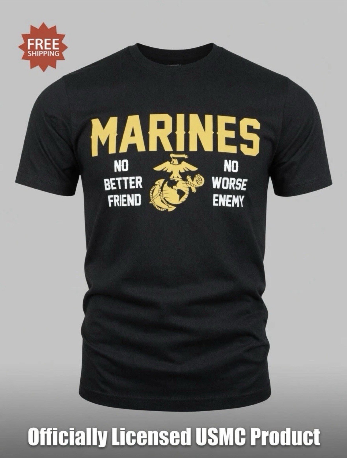 USMC « MARINES – NO BETTER FRIEND / NO WORSE ENEMY » Black T-Shirt – Sz S – NWT!