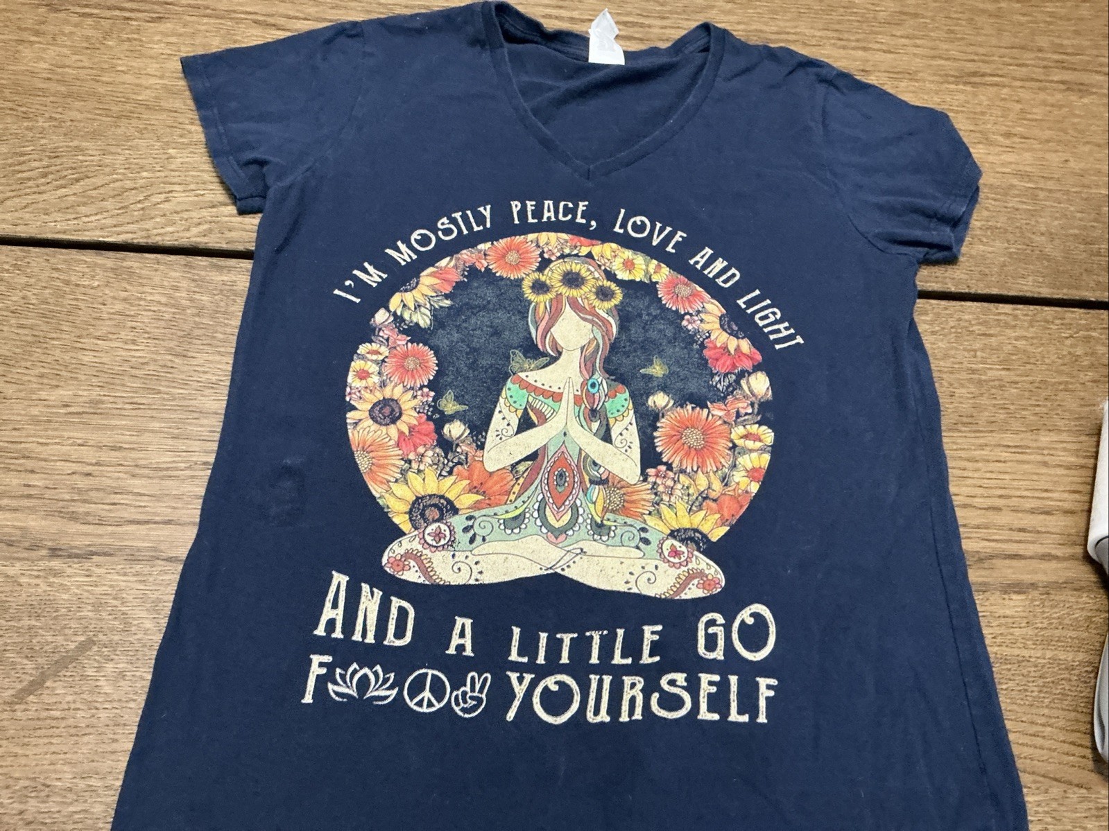 I’m Mostly Peace Love And Light And A Little Go F**k Yourself meditation Size M