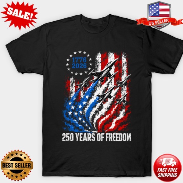 250 Years 1776 2026 Fighter Jet American Flag USA Patriot T-Shirt (S-5XL)