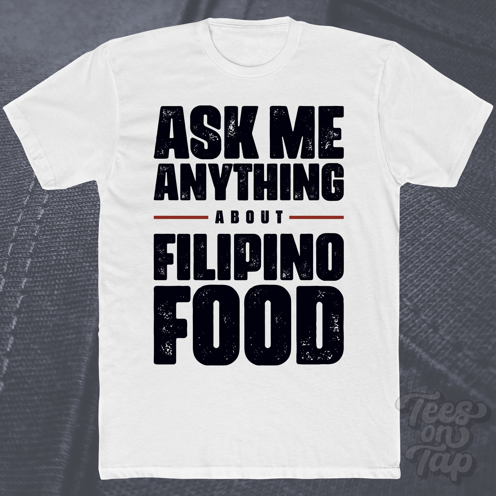 ASK ME ANYTHING ABOUT FILIPINO FOOD T-SHIRT funny cool gift