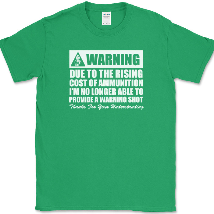 Warning No Longer Able To Provide A Warning Shot T-Shirt Guns USA Text Tee