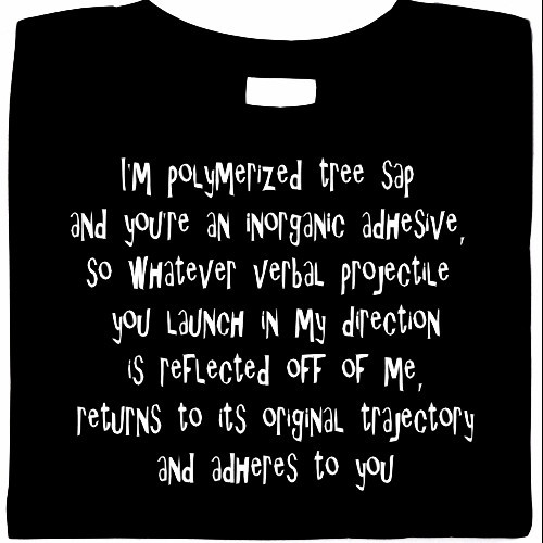 I&rsquo;m polymerized tree sap, funny shirt, Sheldon Cooper, Big Bang Theory inspired