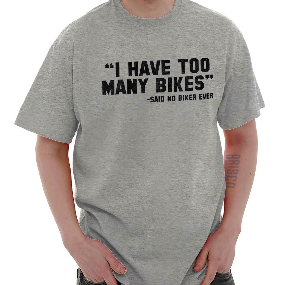 Bike Cycling Funny Sayings Motorcycle Biking Womens or Mens Crewneck T Shirt Tee