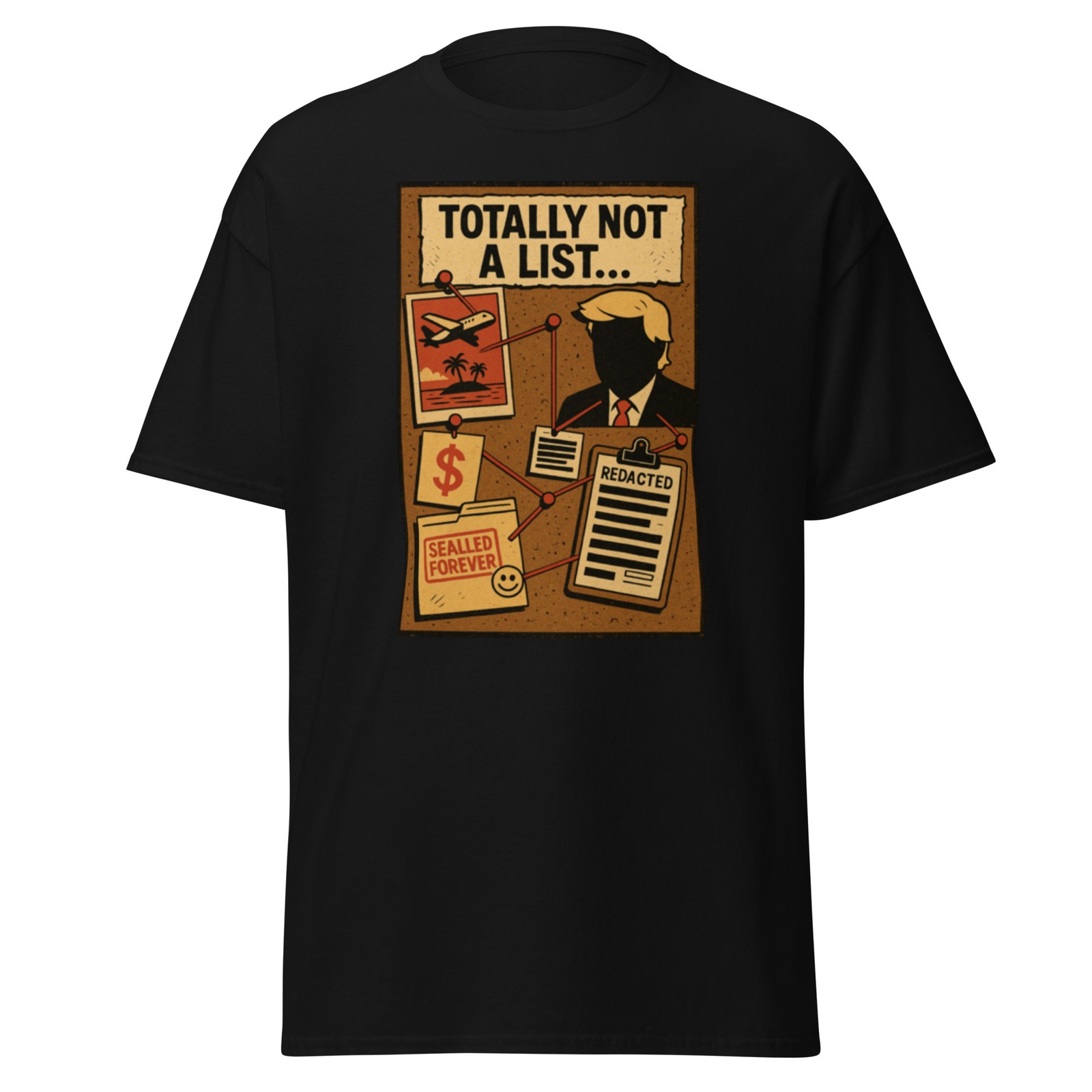 Donald Trump Jeffrey Epstein Humor Comedy Conspiracy Graphic Shirt Not A List