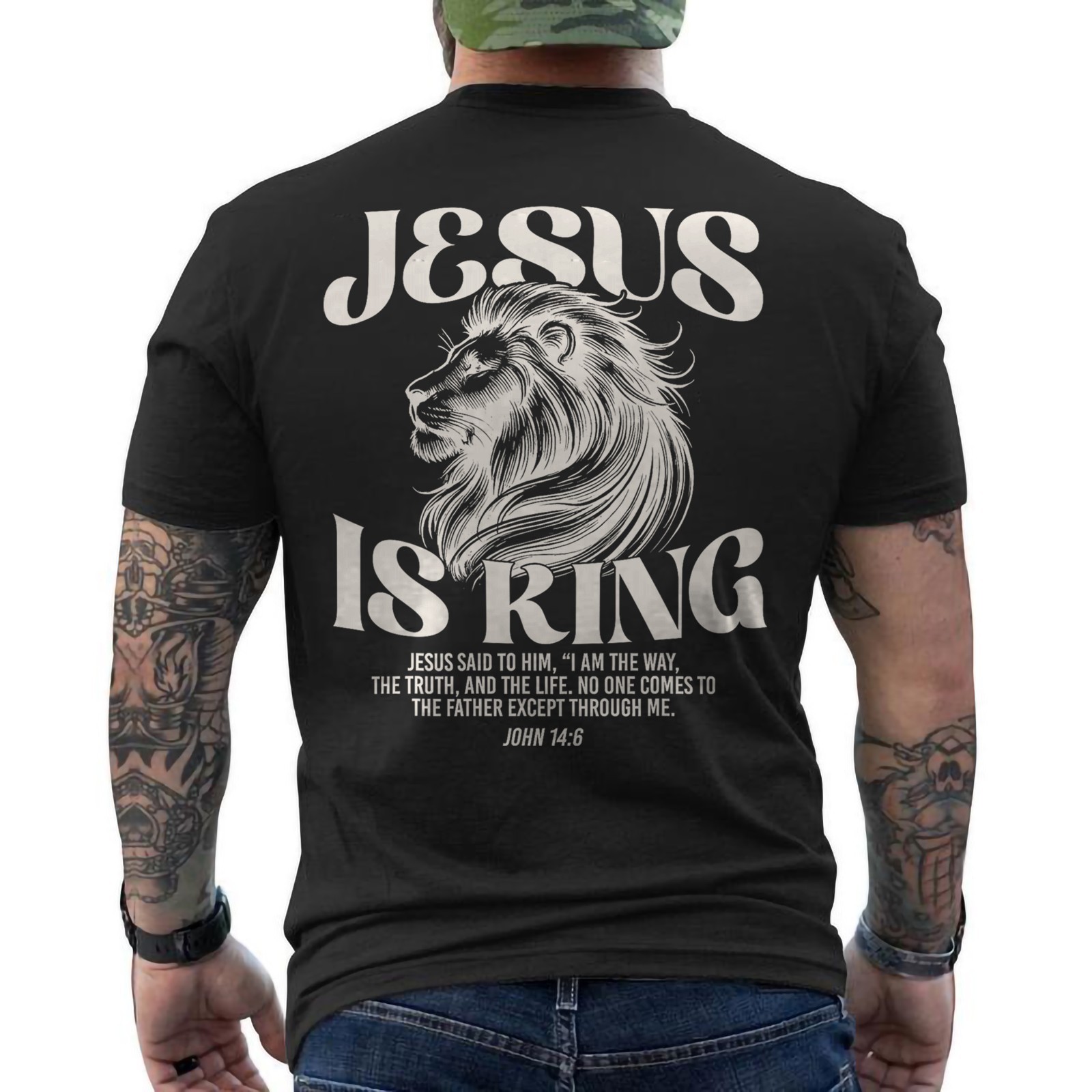 Jesus Is King Bible Verse John 146 Religious Christian Pray Lord God ON BACK