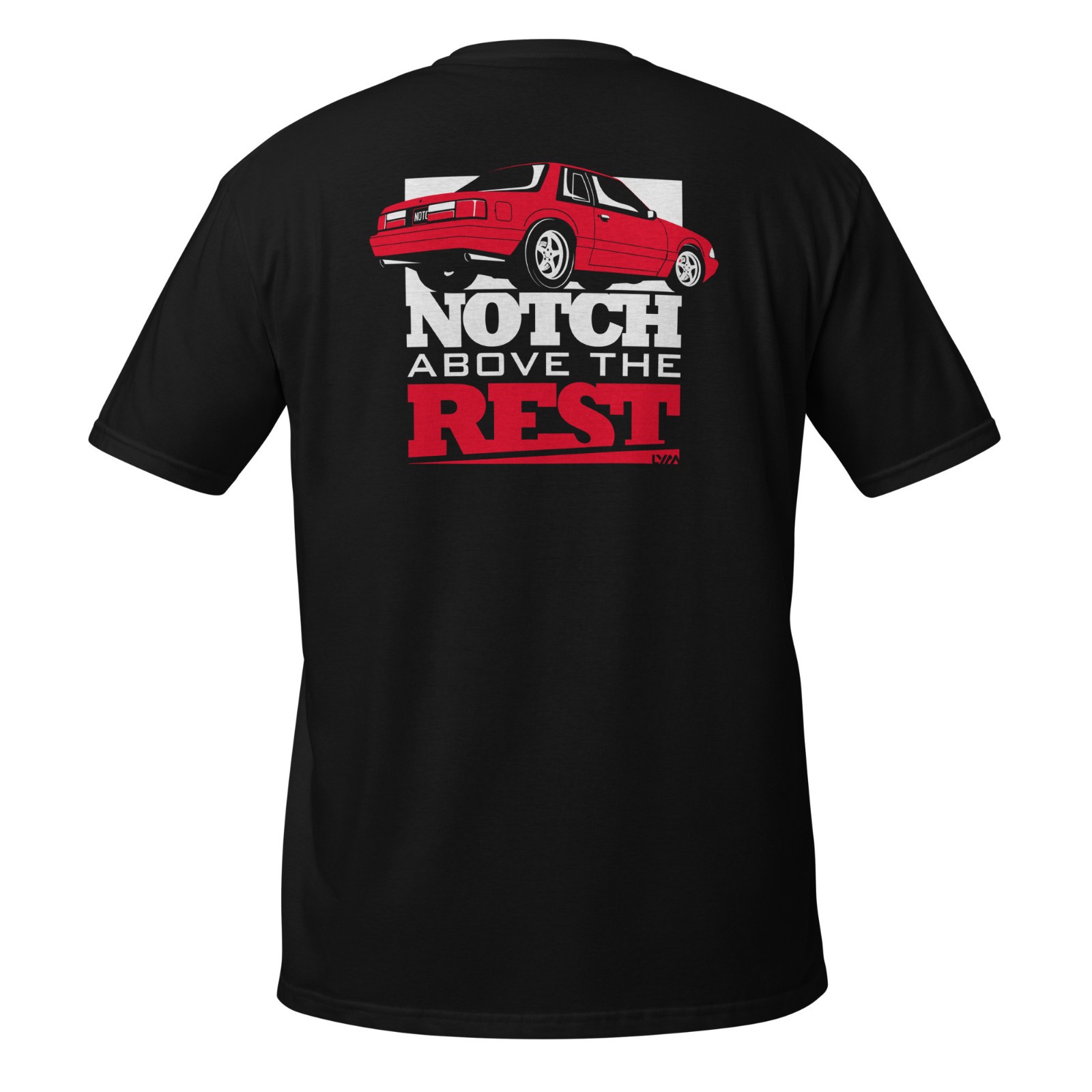 Notch Above the Rest Foxbody Ford Mustang T-Shirt