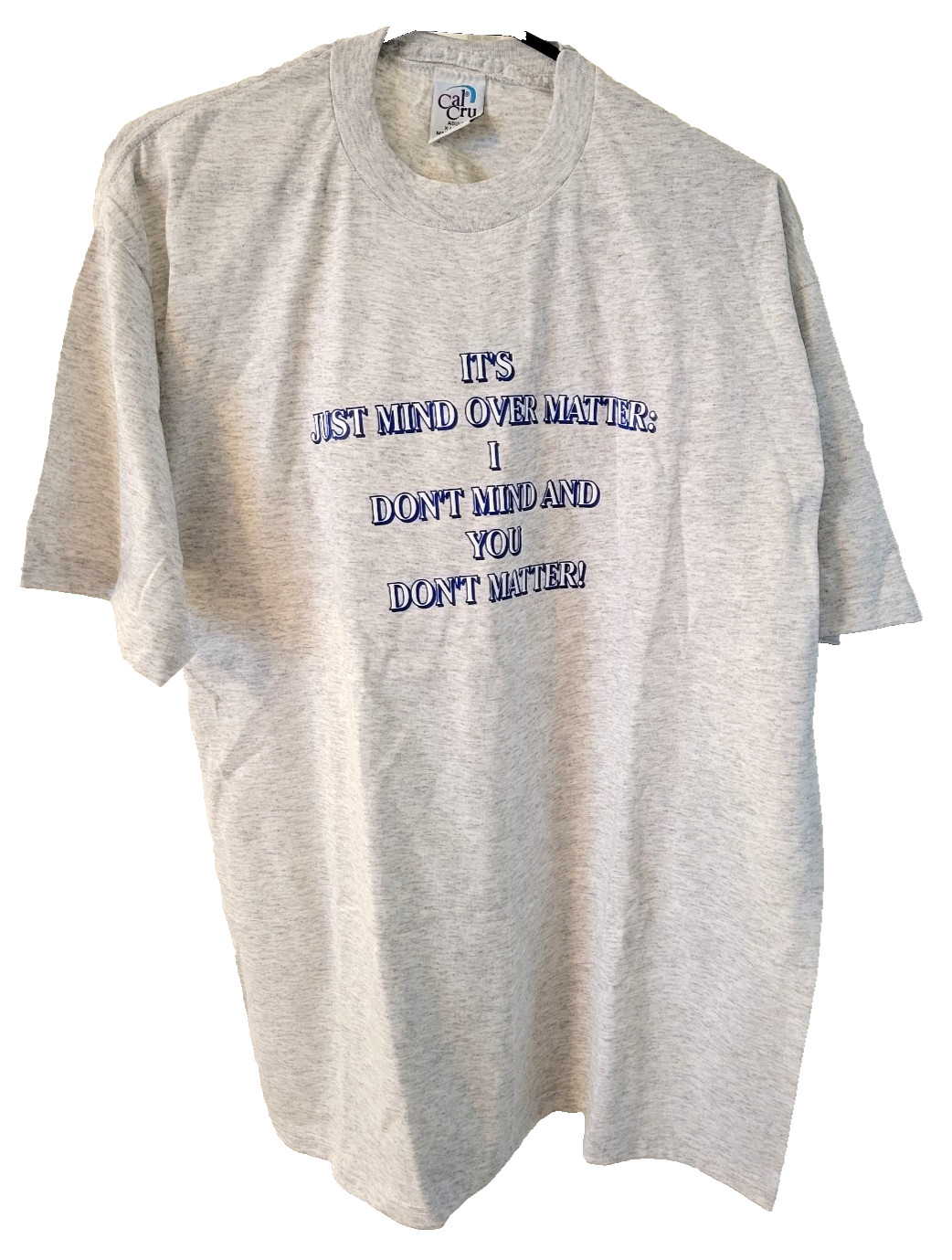 Vintage Cal Cru Adult XL Gray Heather I Don&rsquo;t Mind and You Don&rsquo;t Matter T-Shirt