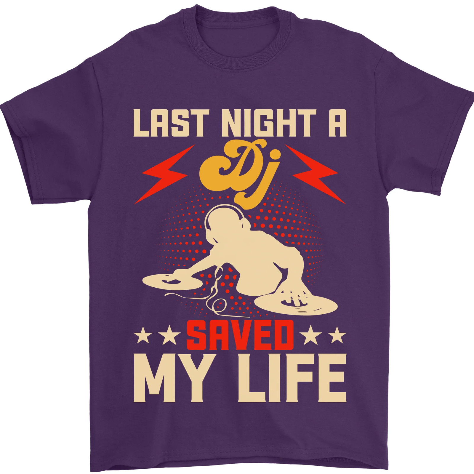 Last Night a DJ Saved My Life DJing Mens T-Shirt 100% Cotton