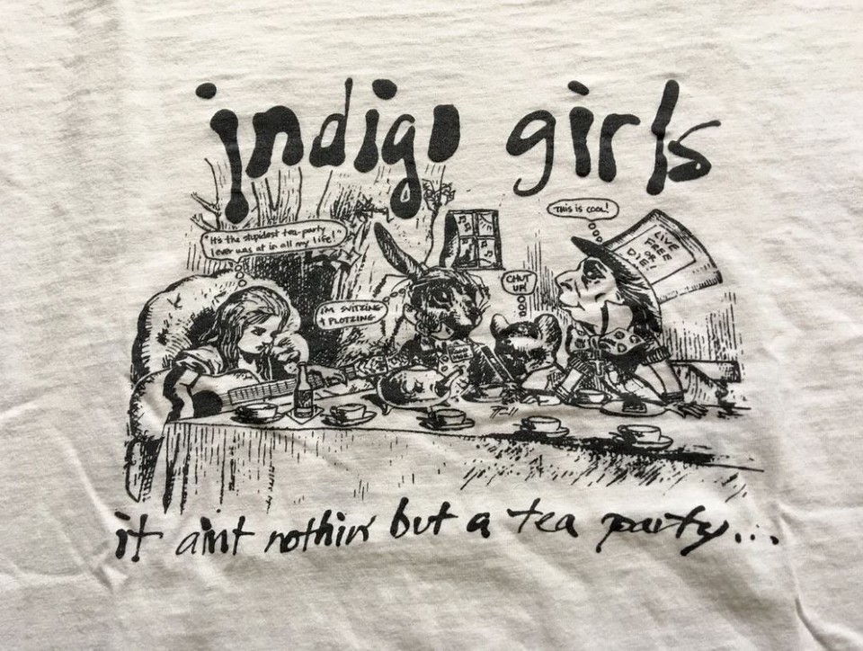 1990s INDIGO GIRLS It Ain&rsquo;t Nothin&rsquo; But A Tea Party T-shirt All Size