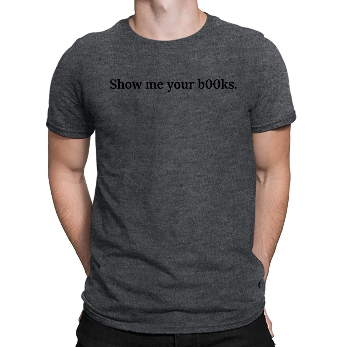 Show me Your Books T-Shirt